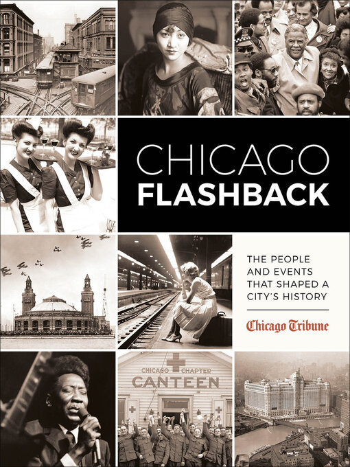 Title details for Chicago Flashback by Chicago Tribune - Available